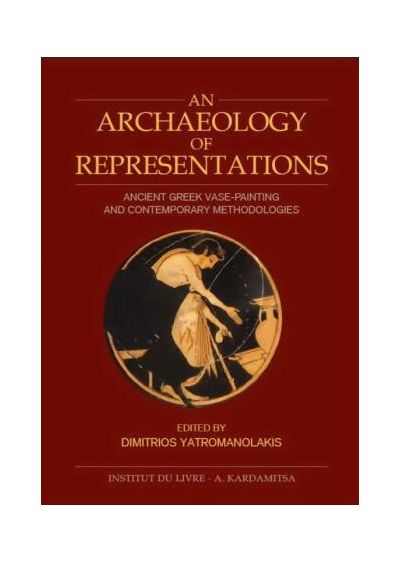 An archaeology of representations, by the author Yatromanolakis Dimitrios